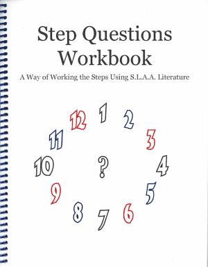 The Step Questions Workbook (Non SLAA HOW)