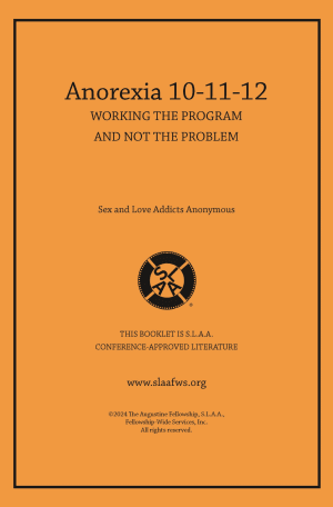 Anorexia 10-11-12: Working The Program And Not The Problem